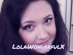 LolaWonderfulX