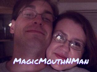 MagicMouthNMan