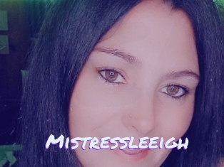 Mistressleeigh